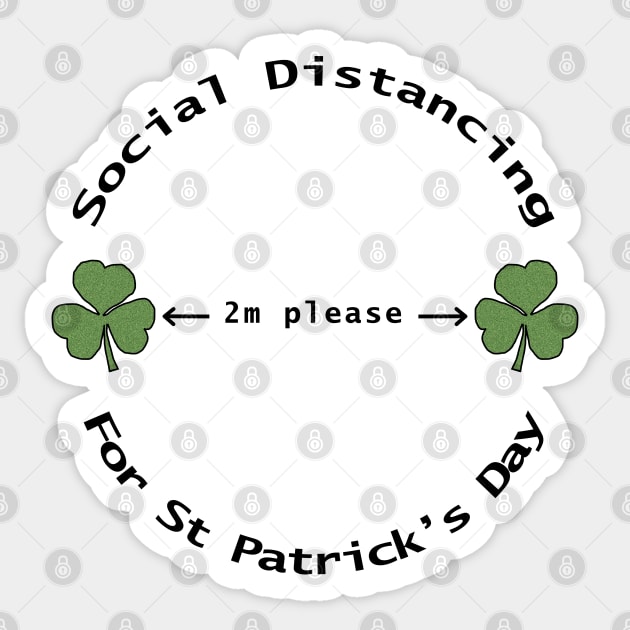 Social Distancing for St Patricks Day 2m Sticker by ellenhenryart